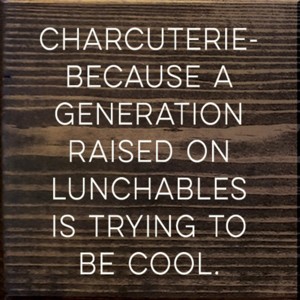 Slickblue Charcuterie Quote Wood Sign – Raised on Lunchables – 7x7 Funny Rustic Kitchen Décor, Multiple Color Options - 1 of 3