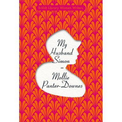 My Husband Simon - (British Library Women Writers) by  Mollie Panter-Downes (Paperback)