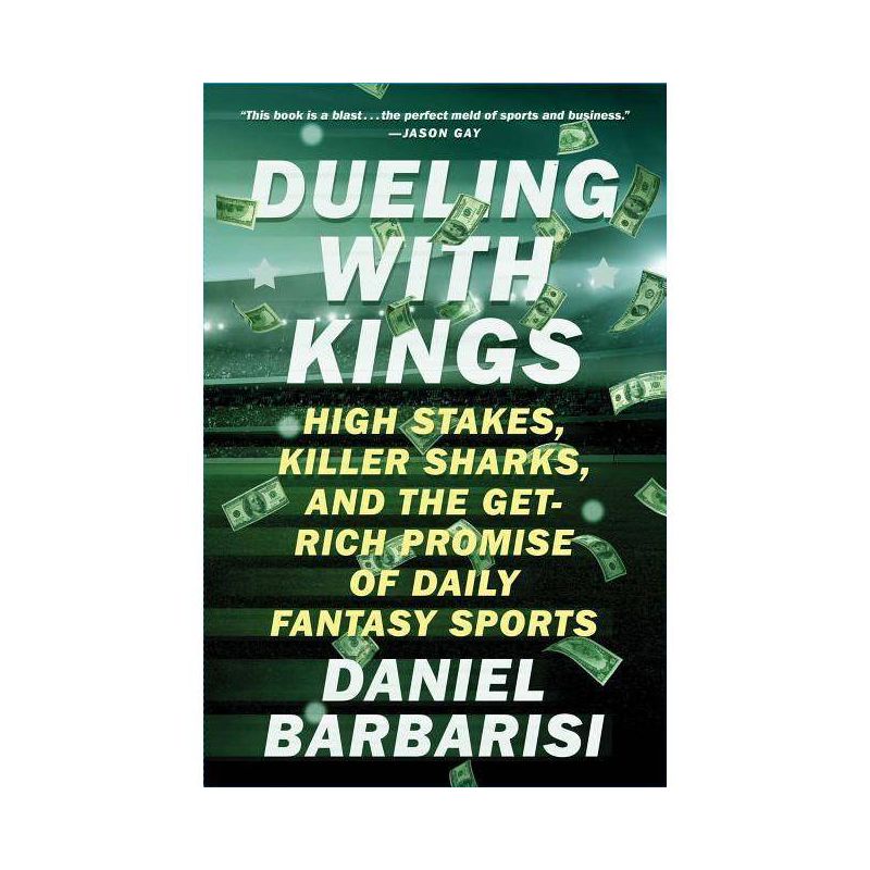 Dueling with Kings - by  Daniel Barbarisi (Paperback), 1 of 2