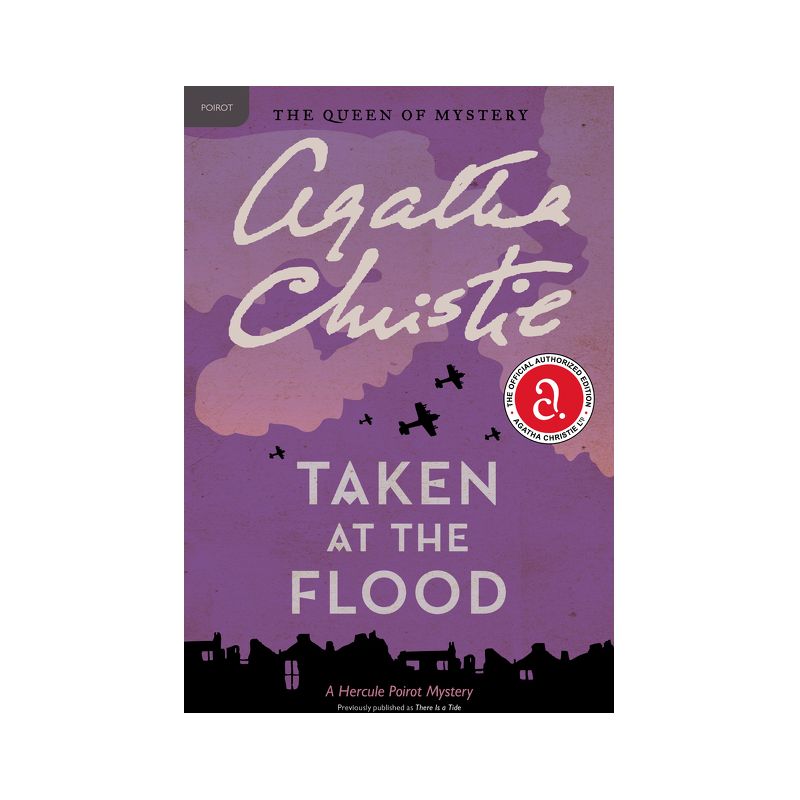 Taken at the Flood - (Hercule Poirot Mysteries) by  Agatha Christie (Paperback), 1 of 2
