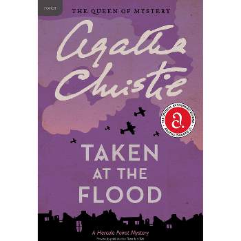 Taken at the Flood - (Hercule Poirot Mysteries) by  Agatha Christie (Paperback)