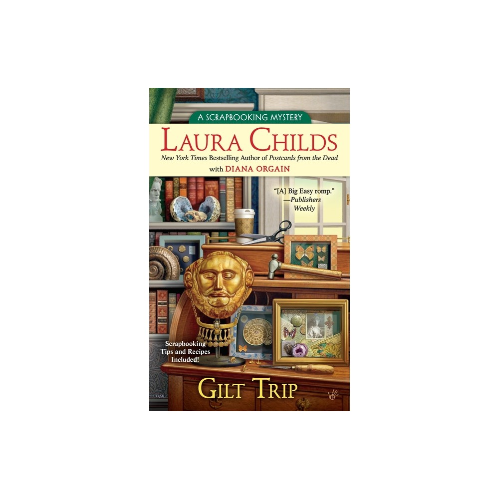 Gilt Trip - (Scrapbooking Mystery) by Laura Childs & Diana Orgain (Paperback)