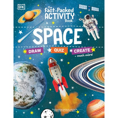 The Fact-Packed Activity Book: Space - (The Fact Packed Activity Book) by  DK (Paperback)