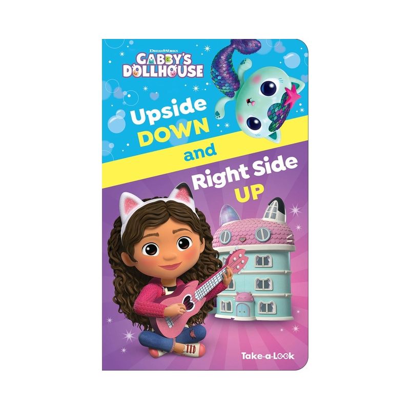 DreamWorks Gabby's Dollhouse: Upside Down and Right Side Up Take-A-Look Book - by  Pi Kids (Board Book), 1 of 2