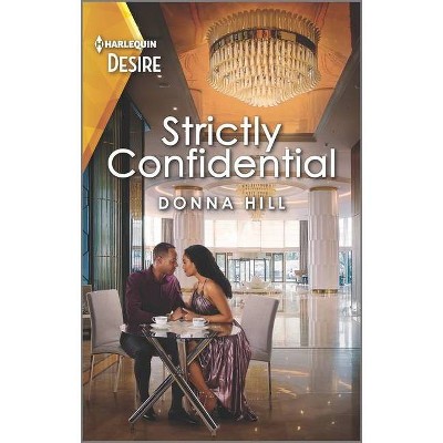 Strictly Confidential - (Grants of DC) by  Donna Hill (Paperback)