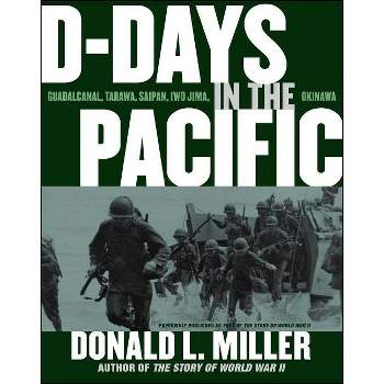 D-Days in the Pacific - by  Donald L Miller (Paperback)