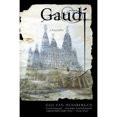 Gaudi - by  Gijs Van Hensbergen (Paperback)