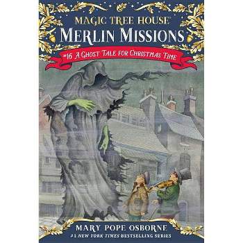 A Ghost Tale for Christmas Time ( Magic Tree House) (Reprint) (Paperback) by Mary Pope Osborne