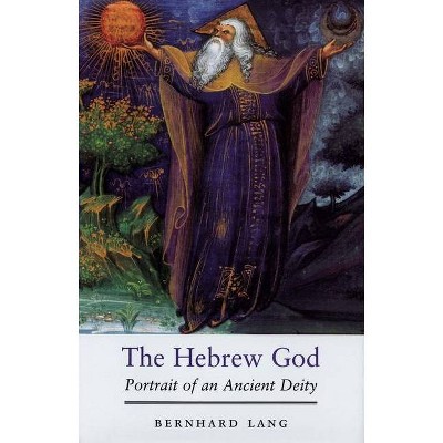 The Hebrew God - by  Bernhard Lang (Paperback)