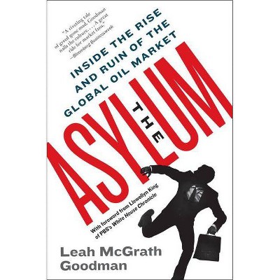  The Asylum - by  Leah McGrath Goodman (Paperback) 