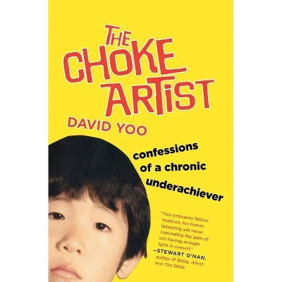  The Choke Artist - by  David Yoo (Paperback) 