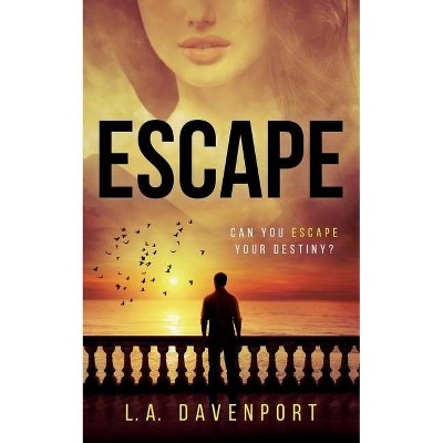 Escape - by  L a Davenport (Paperback)