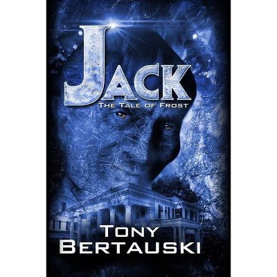 Jack - (Claus Universe) by  Tony Bertauski (Paperback)