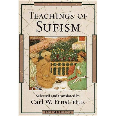 Teachings of Sufism - by  Carl W Ernst (Paperback)