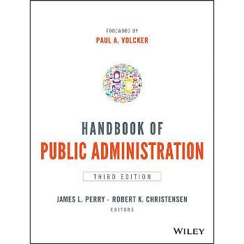 Handbook of Public Administration - 3rd Edition by  James L Perry & Robert K Christensen (Paperback)