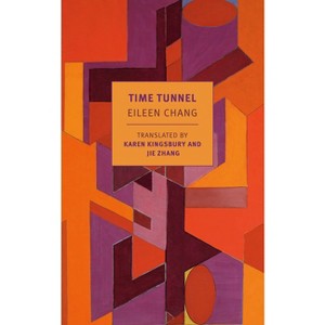 Time Tunnel - by  Eileen Chang (Paperback) - 1 of 1