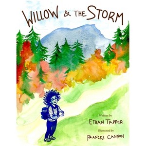 Willow and the Storm - by  Ethan Tapper (Hardcover) - 1 of 1