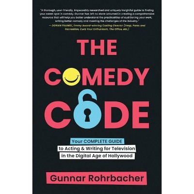 The Comedy Code - by  Gunnar Todd Rohrbacher (Paperback)