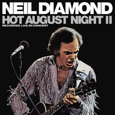 Neil Diamond - Hot August Night II (2 LP) (Vinyl)