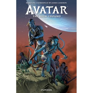 Avatar: The High Ground Omnibus - by  James Cameron & Sherri L Smith (Paperback) - 1 of 1