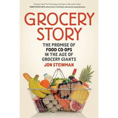 Grocery Story - by  Jon Steinman (Paperback)