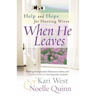 When He Leaves - by  Kari West & Noelle Quinn (Paperback)