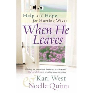 When He Leaves - by  Kari West & Noelle Quinn (Paperback) - 1 of 1