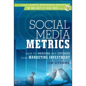 Social Media Metrics - (New Rules Social Media) by  Jim Sterne (Hardcover) - 1 of 1