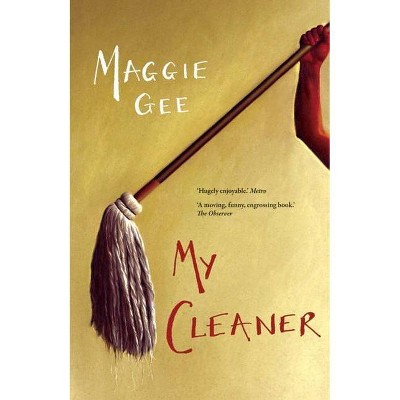 My Cleaner - by  Maggie Gee (Paperback)