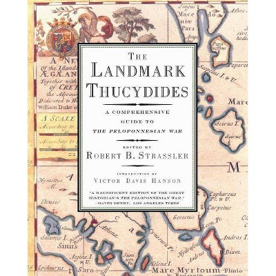 The Landmark Thucydides - by  Robert B Strassler (Paperback)