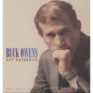 Buck Owens - Act Naturally: 1953-64 (CD) - 1 of 1