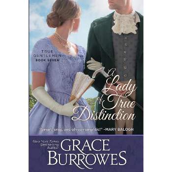 A Lady of True Distinction - (True Gentlemen) by  Grace Burrowes (Paperback)