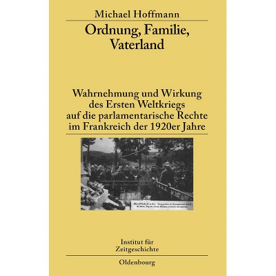 Ordnung, Familie, Vaterland - (Studien Zur Zeitgeschichte) by  Michael Hoffmann (Hardcover)