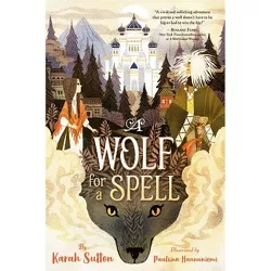 A Wolf for a Spell - by Karah Sutton