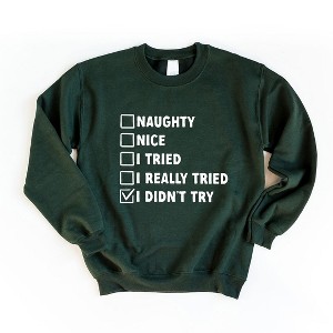 Simply Sage Market Women's Graphic Sweatshirt I Didn't Try Nice List - 1 of 4