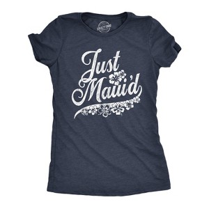 Womens Just Maui'd T Shirt Cute Just Married Hawaii Honeymoon Tee - Crazy Dog Women's T Shirt - 1 of 4