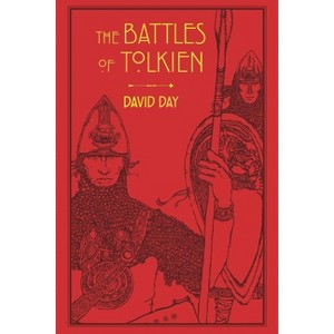 The Battles of Tolkien - (Tolkien Illustrated Guides) by  David Day (Paperback) - 1 of 4