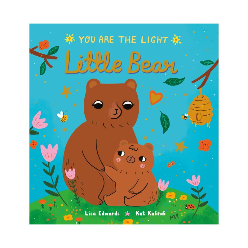 Little Bear - (You Are the Light) by  Lisa Edwards (Board Book), 1 of 2