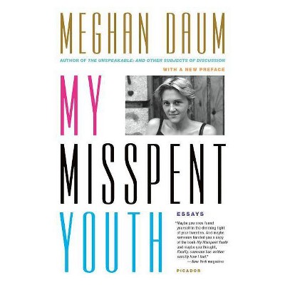 My Misspent Youth - by  Meghan Daum (Paperback)