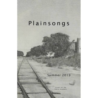 Plainsongs 39.2 (Spring/Summer 2019) - by  Eric R Tucker (Paperback)