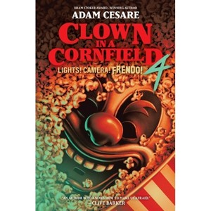 Lights! Camera! Frendo! - (Clown in a Cornfield) by  Adam Cesare (Hardcover) - 1 of 1