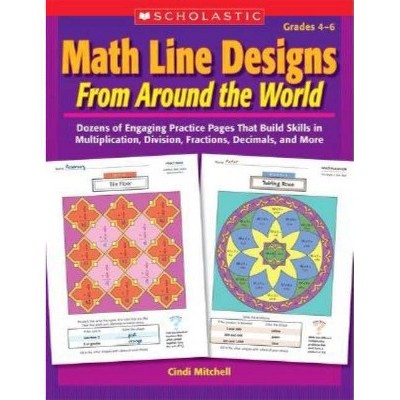 Math Line Designs from Around the World Grades 4-6 - by  Cindi Mitchell (Paperback)