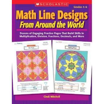 Math Line Designs from Around the World Grades 4-6 - by  Cindi Mitchell (Paperback)