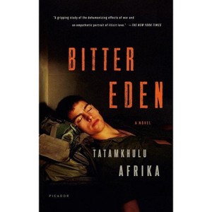 Bitter Eden - by  Tatamkhulu Afrika (Paperback) - 1 of 1