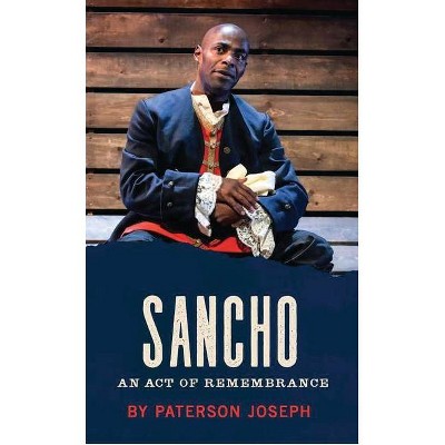 Sancho - (Oberon Modern Plays) by  Paterson Joseph (Paperback)