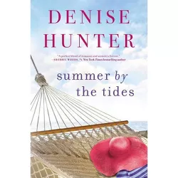 Summer by the Tides - by Denise Hunter (Paperback)