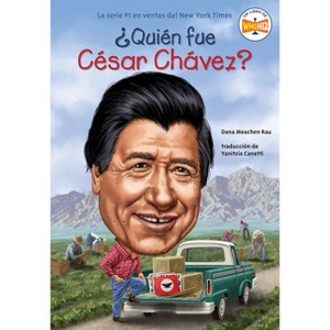 Qui n fue C sar Ch vez? (Who Was Cesar Chavez? Spanish Edition) - (¿quién Fue?) by  Dana Meachen Rau & Who Hq (Paperback) - 1 of 1