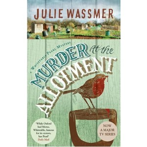 Murder at the Allotment - by  Julie Wassmer (Paperback) - 1 of 1