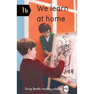 We Learn at Home - by  Miriam Elia (Hardcover)