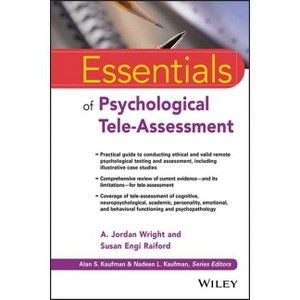 Essentials of Psychological Tele-Assessment - (Essentials of Psychological Assessment) by  A Jordan Wright & Susan Engi Raiford (Paperback) - 1 of 1